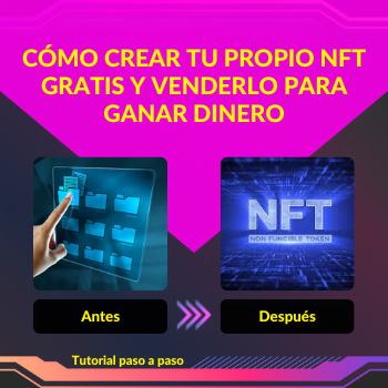 Cómo Crear tu Propio NFT Gratis y Venderlo para Ganar Dinero Cómo Crear tu Propio NFT Gratis y Venderlo para Ganar Dinero