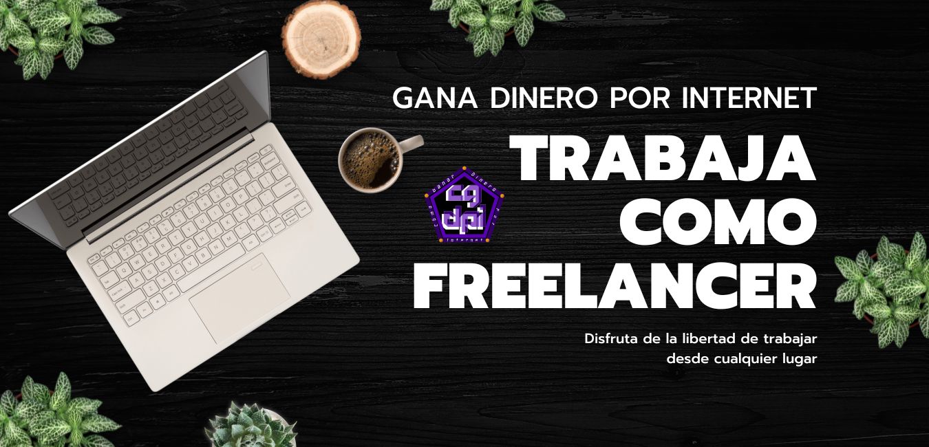 Freelance ➤ Gana Dinero Trabajando Desde Cualquier Lugar Freelance ➤ Gana Dinero Trabajando Desde Cualquier Lugar