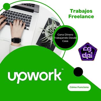 Upwork para freelancers Cómo empezar a ganar dinero trabajando en línea
