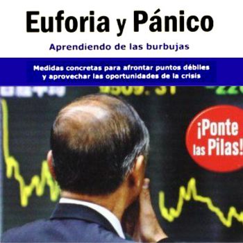 Euforia y Pánico: Cómo Afrontar los Mercados Financieros